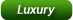 Luxury